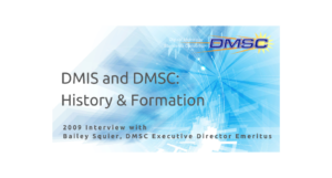 DMIS & DMSC History & Formation