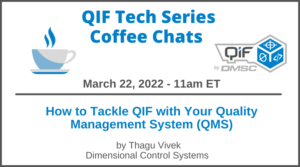 DMSC QIF Tech Series How to Tackle QIF with your Quality Management System by Dimensional Control Systems