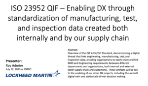 Enabling DX through ISO 23952 QIF Presentation by Ray Admire July 12 2023 at CMSC